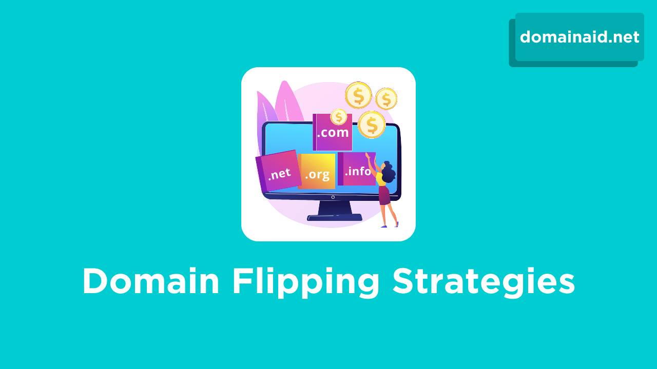 Domain Flipping Strategies