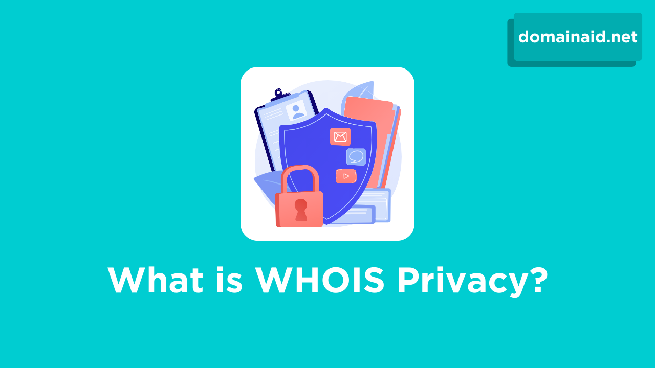 What is WHOIS Privacy?